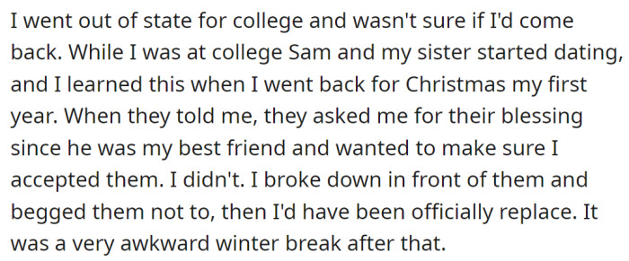 Then John went to college, and Sam and his sister started dating:
