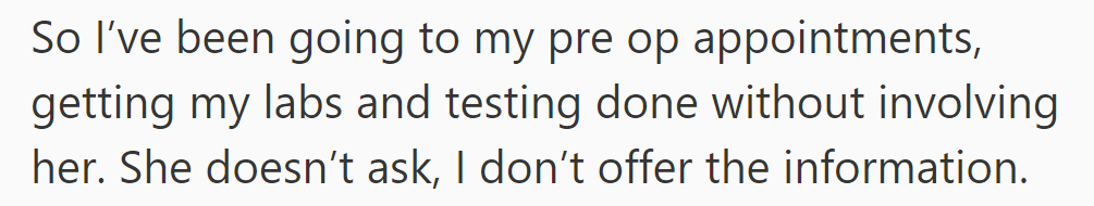 Navigating pre-op appointments and tests solo, without involving her mother.