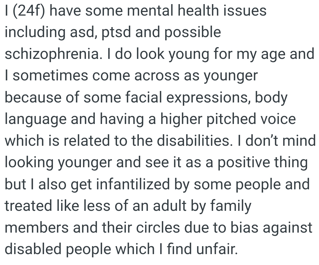 The OP sometimes comes across as younger because of some facial expressions