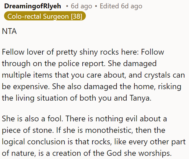 Her belief that crystals are evil is unfounded, as they are natural stones.