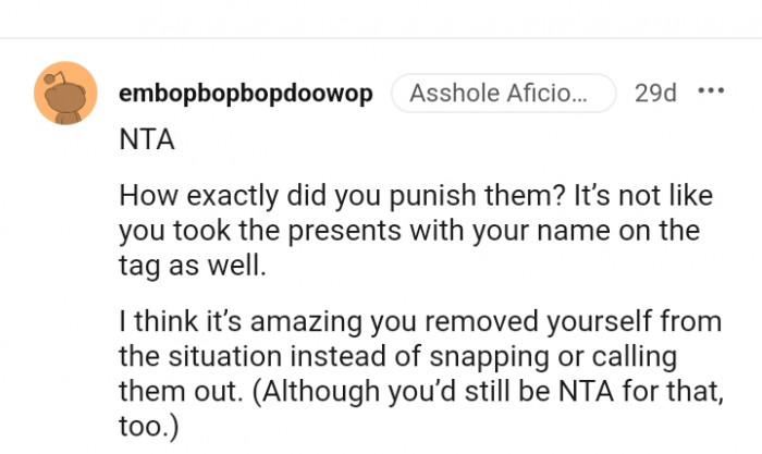 It's not like you took the presents with your name