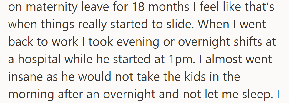 Maternity leave ended, and decline began. Evening shifts, husband's late start, no relief for morning childcare after overnights, sleep-deprived.
