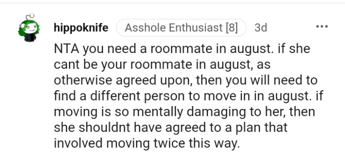 She shouldn't have agreed to a plan that involves moving twice this way