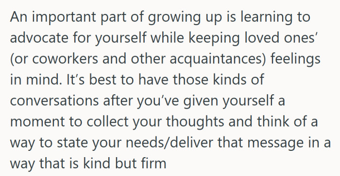 They offered a gentle reminder that boundaries land better after a breath, some clarity, and a bit of kindness behind the words.