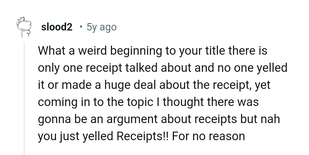 6. No one yelled or made a big deal out of it