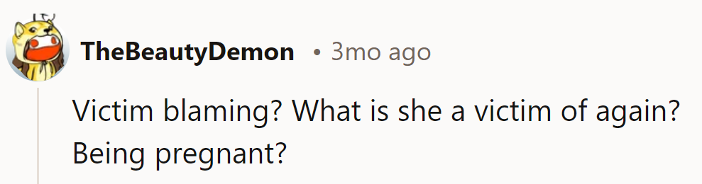 Pregnancy as a crime? Must've missed that memo.