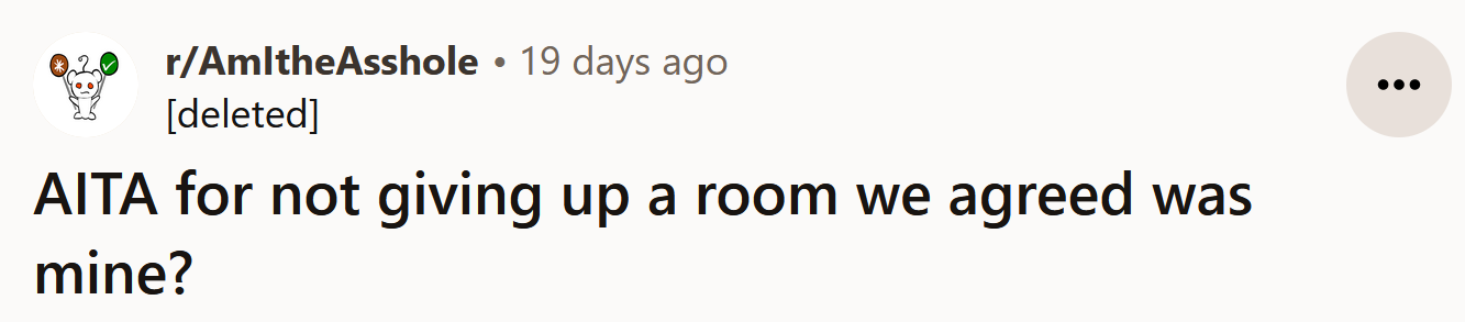 The Redditor asked if she's an a**hole for not giving up her chosen room for her roommates.