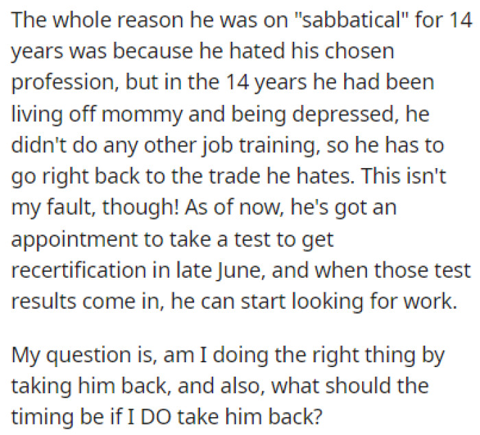 The ex-boyfriend is getting recertified, and OP isn't sure if she's doing the right thing