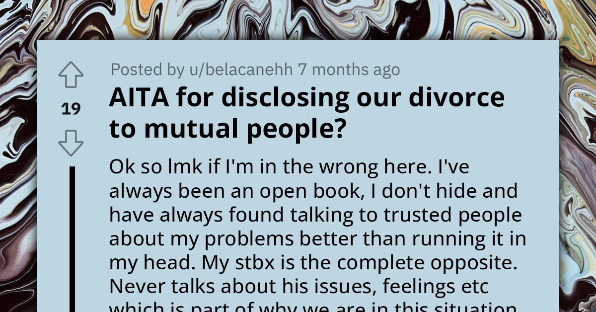 Woman Criticized By Husband's Family For Talking About Divorce In Progress, When They Are Doing Everything They Can To Hide It