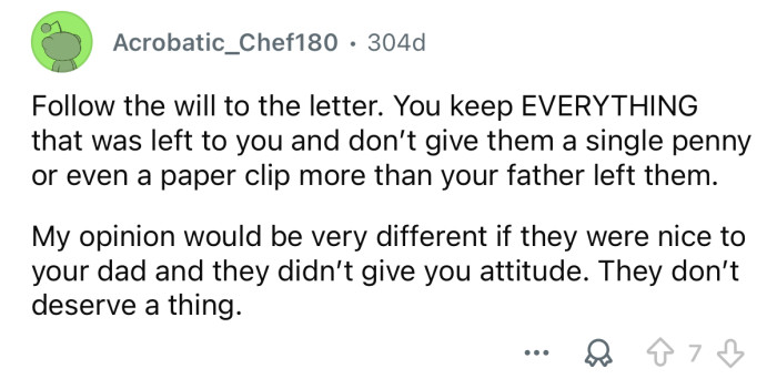 “Follow the will to the letter.”