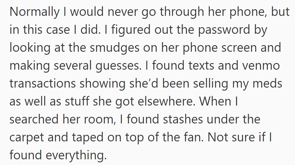 OP checked daughter's phone, found texts of her selling meds, and discovered some stashes.