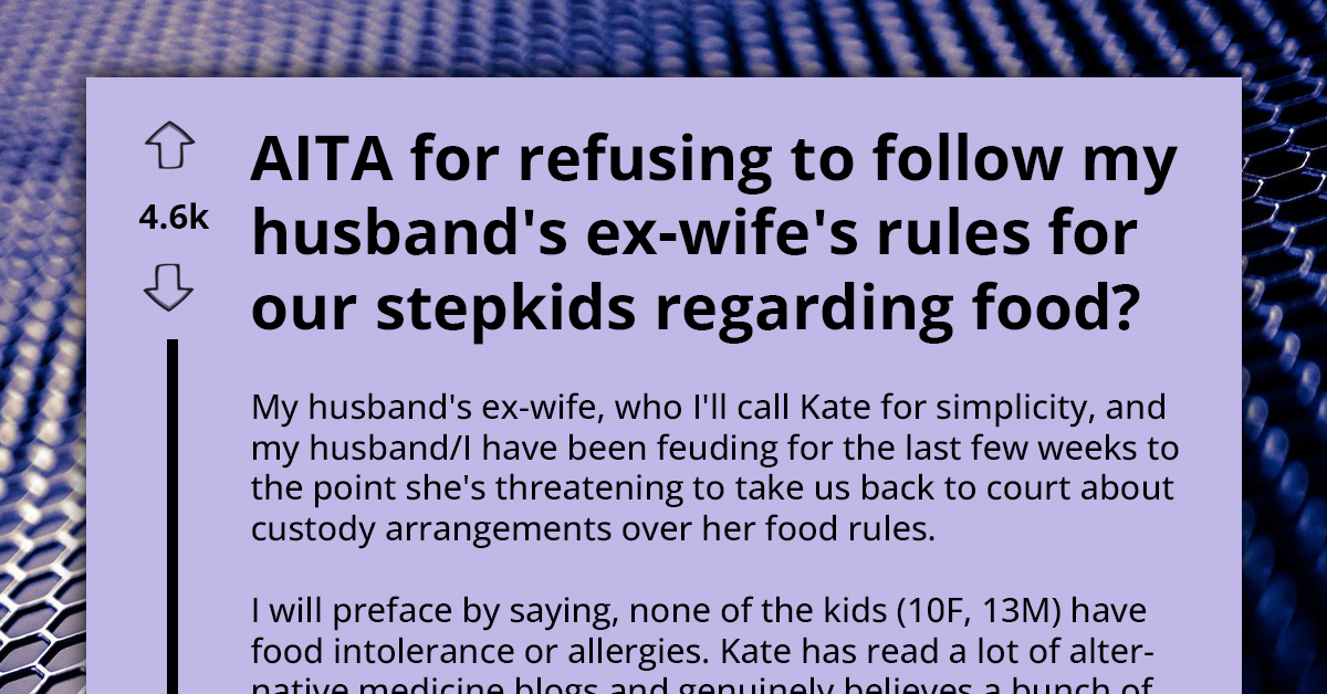 Ex-Wife Threatens Custody Shake-Up If Her Bizarre Dietary Demands For Her Kids Continue To Remain Unmet