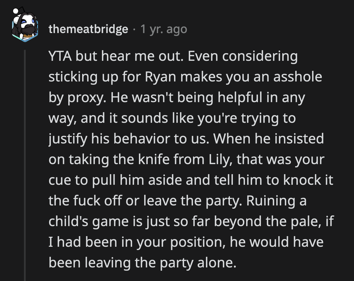 OP tried to make excuses for Ryan's behavior in some of the comments. She said his helpful nature was a result of his upbringing.