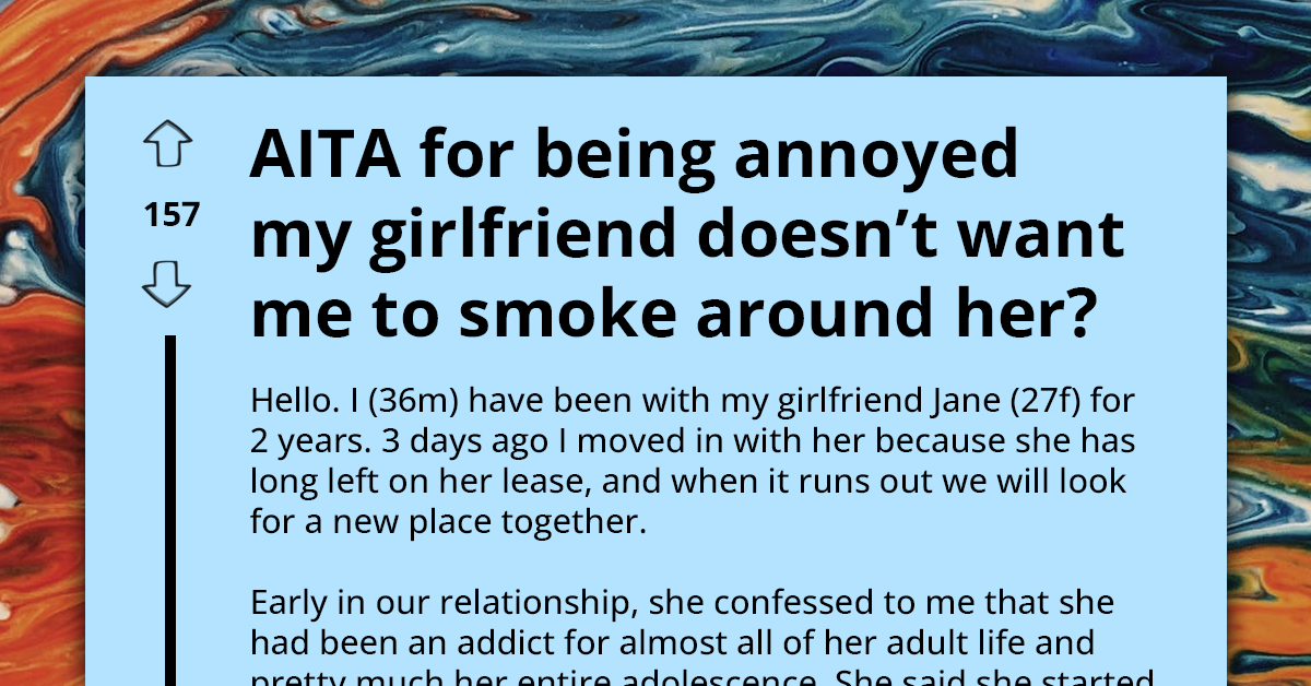 Man Wants To Know If He's An AH For Annoying His GF By Smoking Around Her Despite Knowing Her Condition