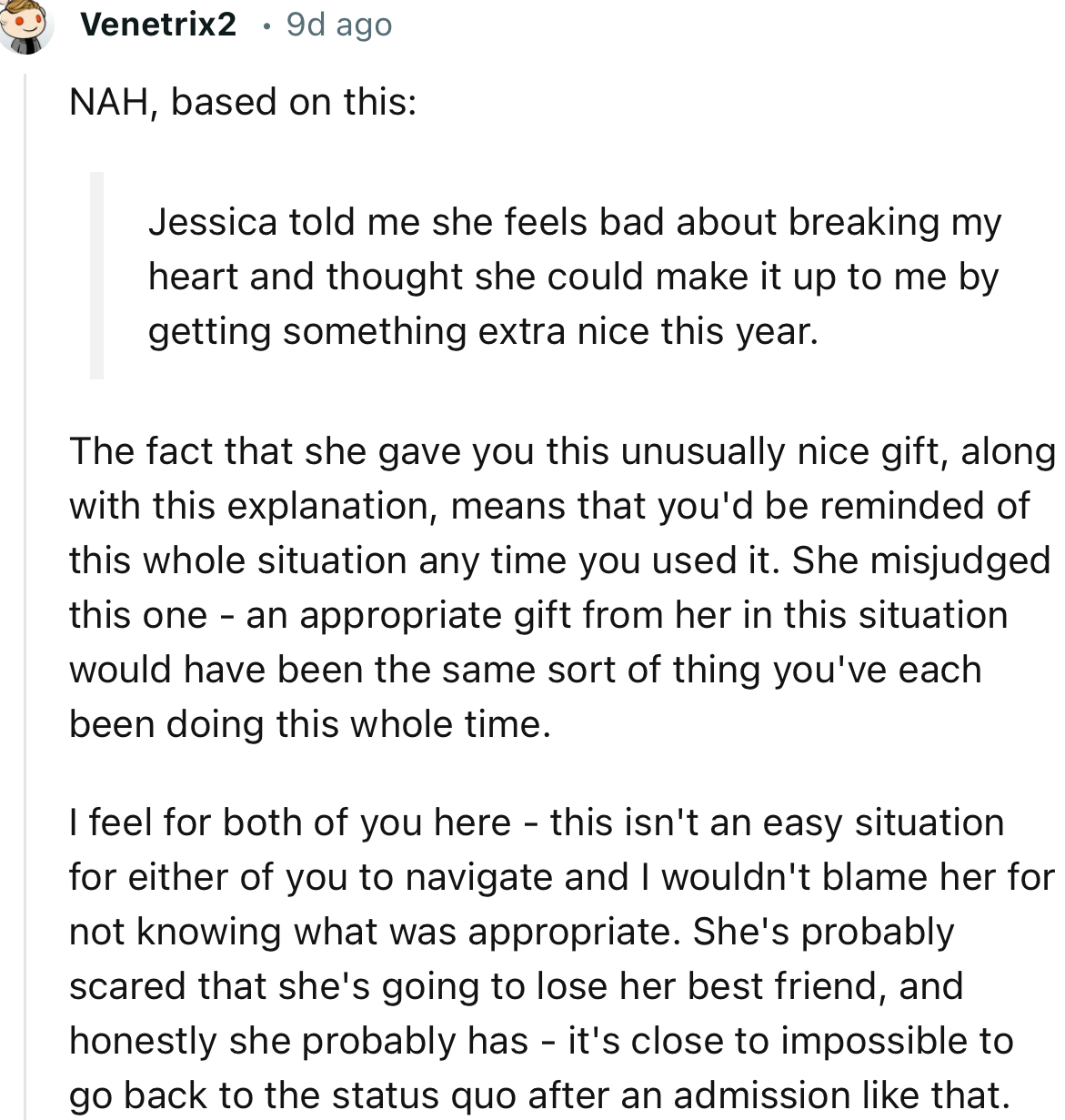 “She's probably scared that she's going to lose her best friend, and honestly she probably has.”