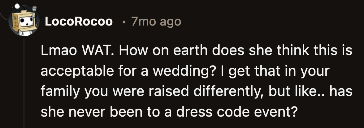 It's not like she's a random guest. She's the sister of the bride and also a bridesmaid. People will definitely talk about it.