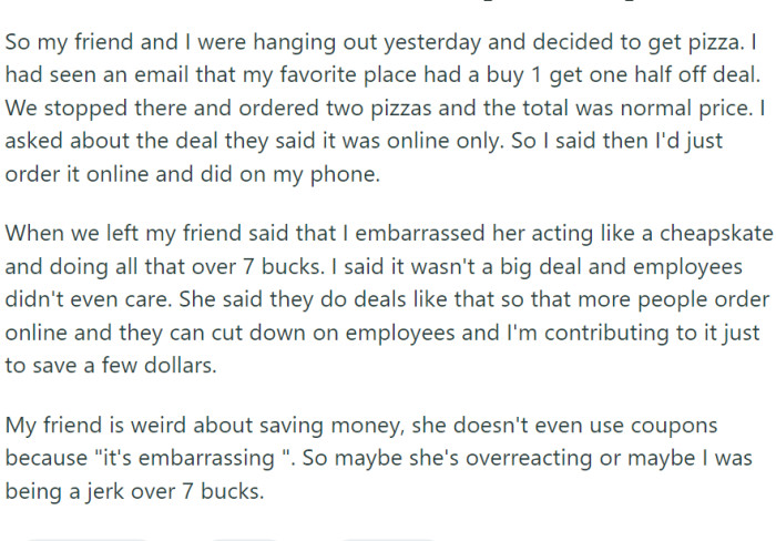 OP and a friend decided to indulge in some pizza from OP's favorite place, enticed by an email offer of a buy one, get one half-off deal.