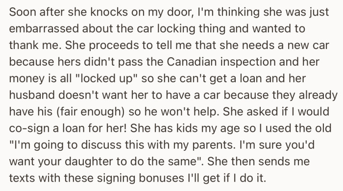 Again, they returned for more. This time, the lady asked OP to co-sign a car loan for her