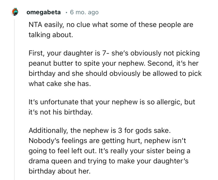 “It’s really your sister being a drama queen and trying to make your daughter’s birthday about her.”