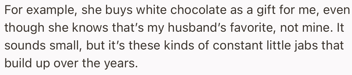 These are the kind of constant little jabs OP has been facing for years