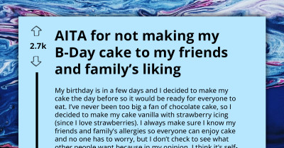 Teenage Girl Makes Herself Birthday Cake To Her Own Liking, Gets Labeled Selfish For Not Considering Her Guests' Wishes