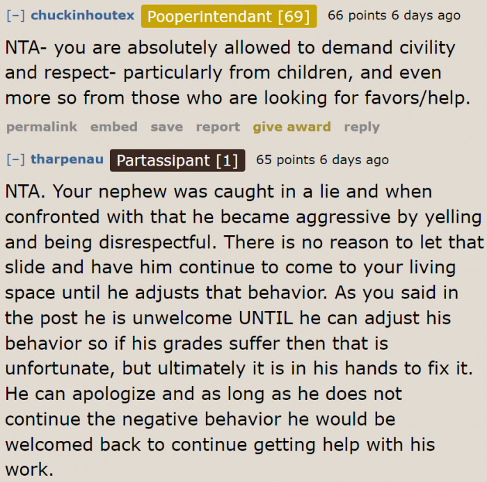 The OP needs to make her nephew realize his mistakes. If he fails at school, it is the result of his actions.