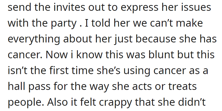 Beth raised party concerns post-invites. OP reminded her it can't solely revolve around her cancer, noting a pattern of using it as an excuse.