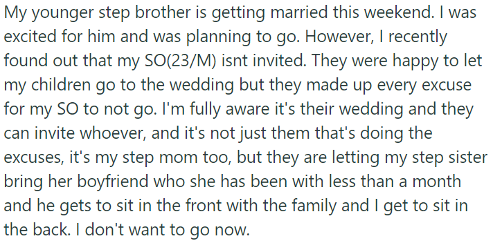 OP was excited about her half-brother's wedding until she found out her SO wasn't invited, so now she's contemplating whether to attend the wedding at all.