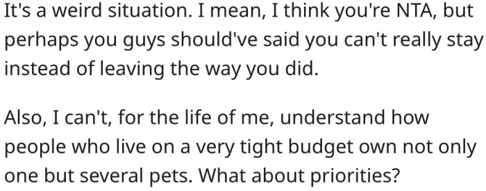 18. Her boyfriend's family shouldn't own pets if they can't afford to care for them properly.