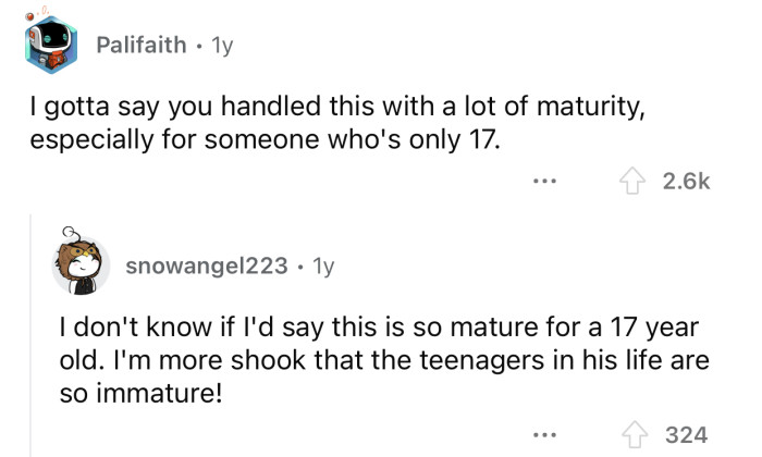 The teenagers in OP's life need to reconsider their behavior.