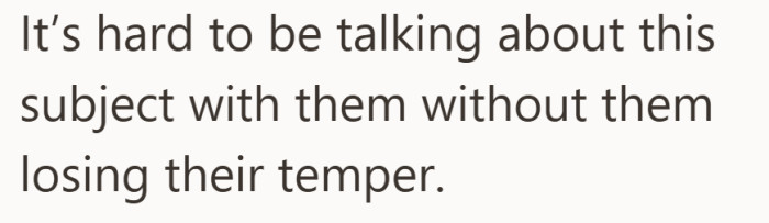 Any attempt to talk turns tense almost immediately.
