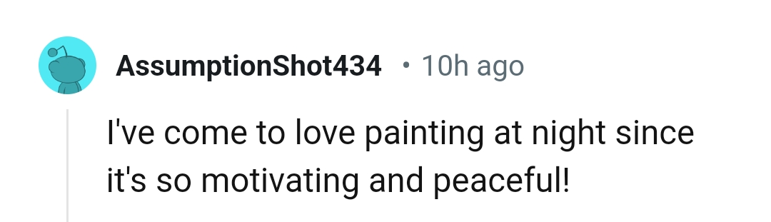 7) Someone who loves painting at night