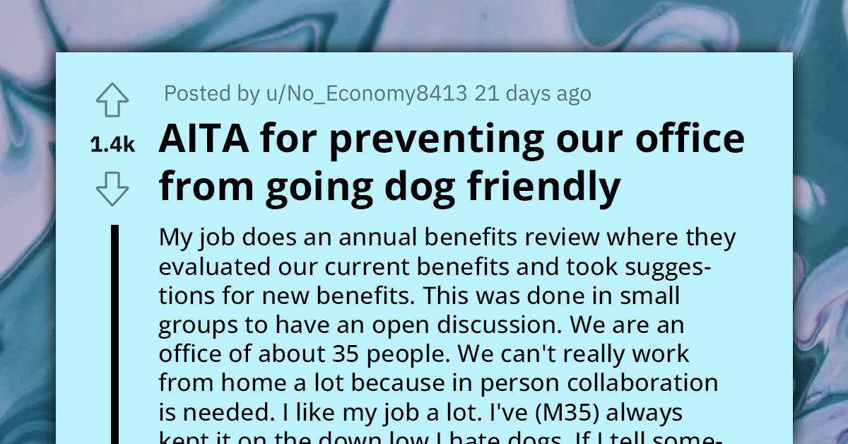 Redditor Gets Called 'Selfish' By Co-Workers For Not Agreeing To Let Their Office Become Pet-Friendly
