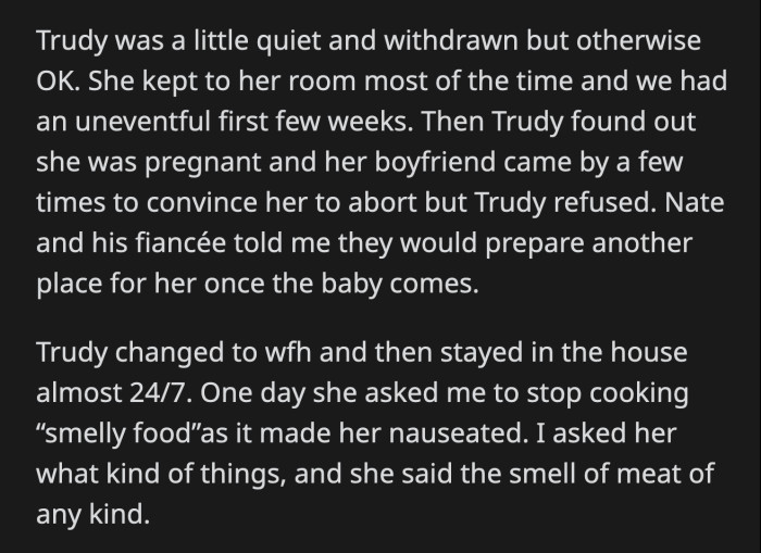 Trudy said it's only until her morning sickness passes or when she starts to feel okay with the smell of meat
