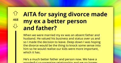 Woman Prefers Not To Reconcile With Ex-Husband, Believes Divorce Made Him Better Father
