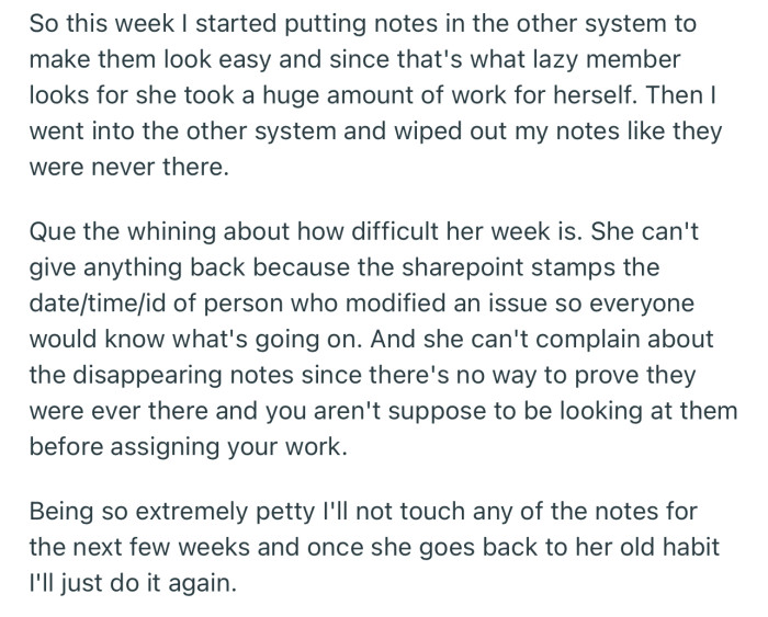 OP tricked her lazy team member into picking difficult tasks. You bet her week was a mess
