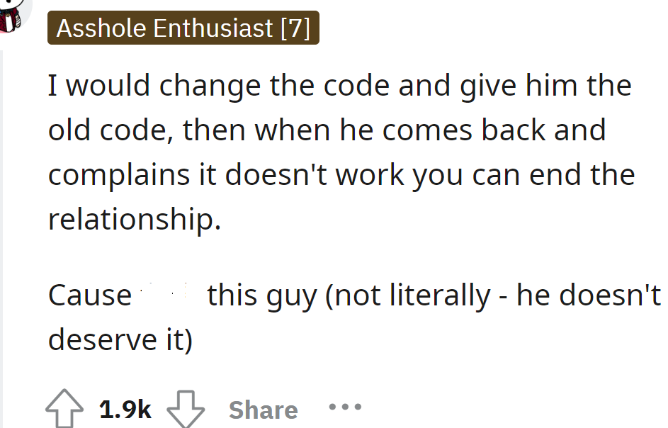 She could give him a fake code to test him
