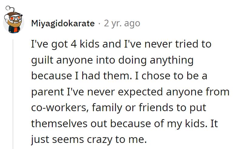 Parenthood doesn't come with a mooch pass!