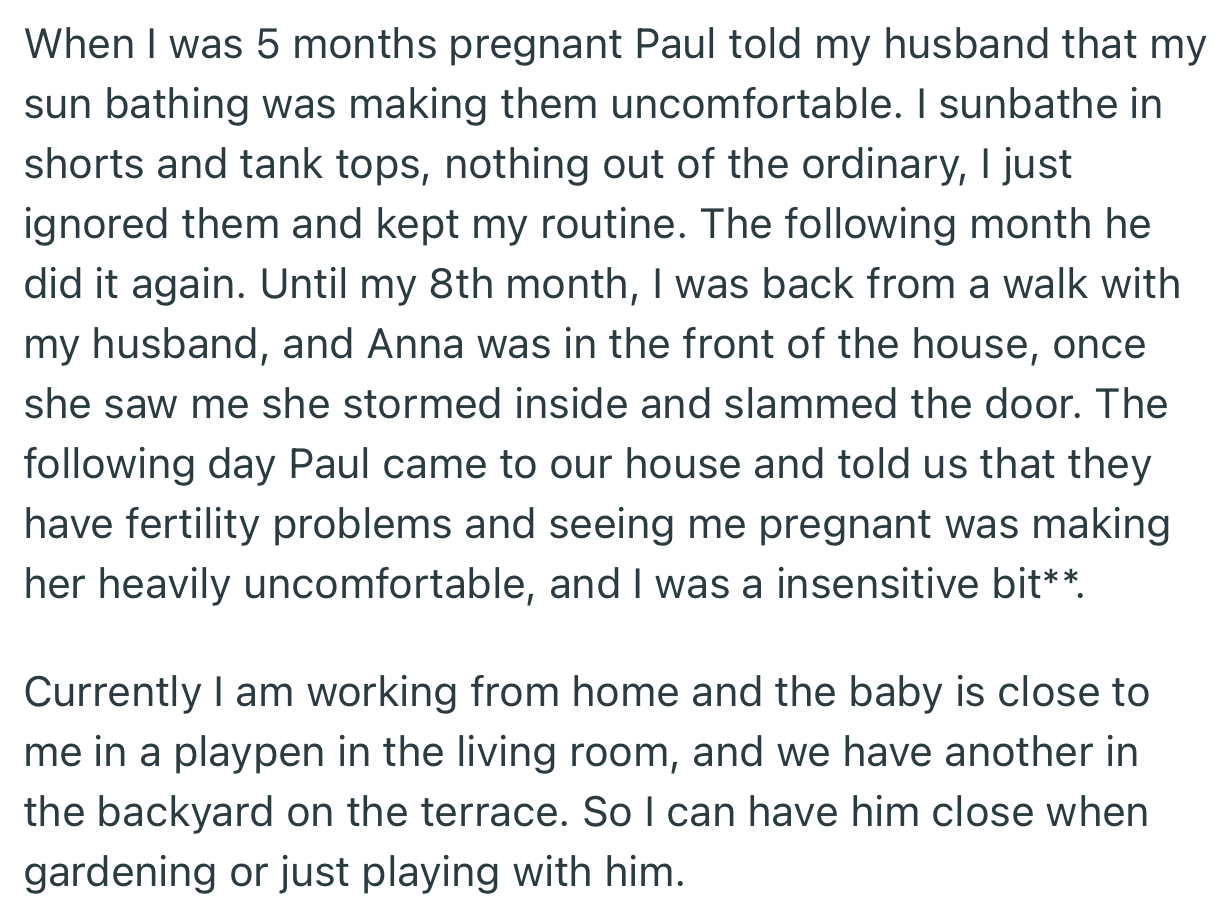 When OP was 5 Months Pregnant, Their Neighbors Told Her Husband That Her Sunbathing Was Making Them Uncomfortable. Apparently, They Were Battling Fertility Issues, and Seeing OP Sunbathe Pregnant Was Adding Salt to Their Injury