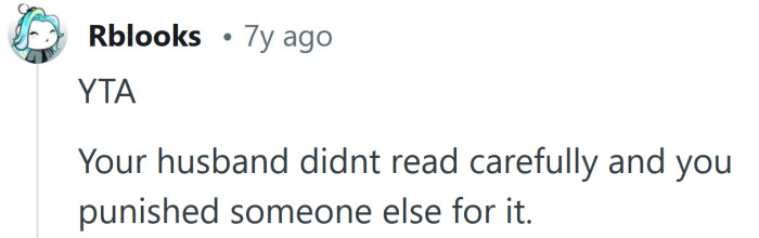 Your husband didnt read the menu properly.