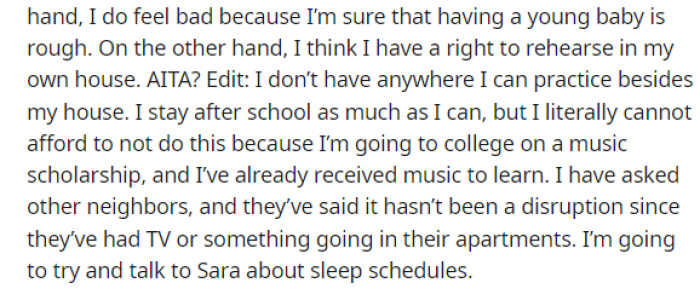 She ends her post by saying that other's haven't complained but that she'd talk to the neighbor about sleep schedules so she can avoid waking the baby.