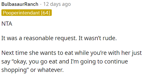 The request was reasonable and not rude.