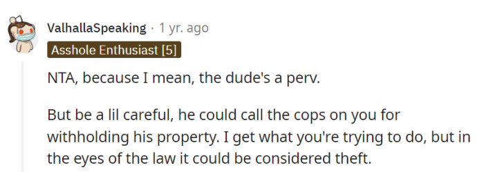 NTA, given the guy's creepy behavior.