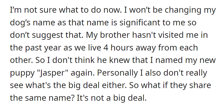 OP won't change the dog's name, and they see no issue with the shared name.