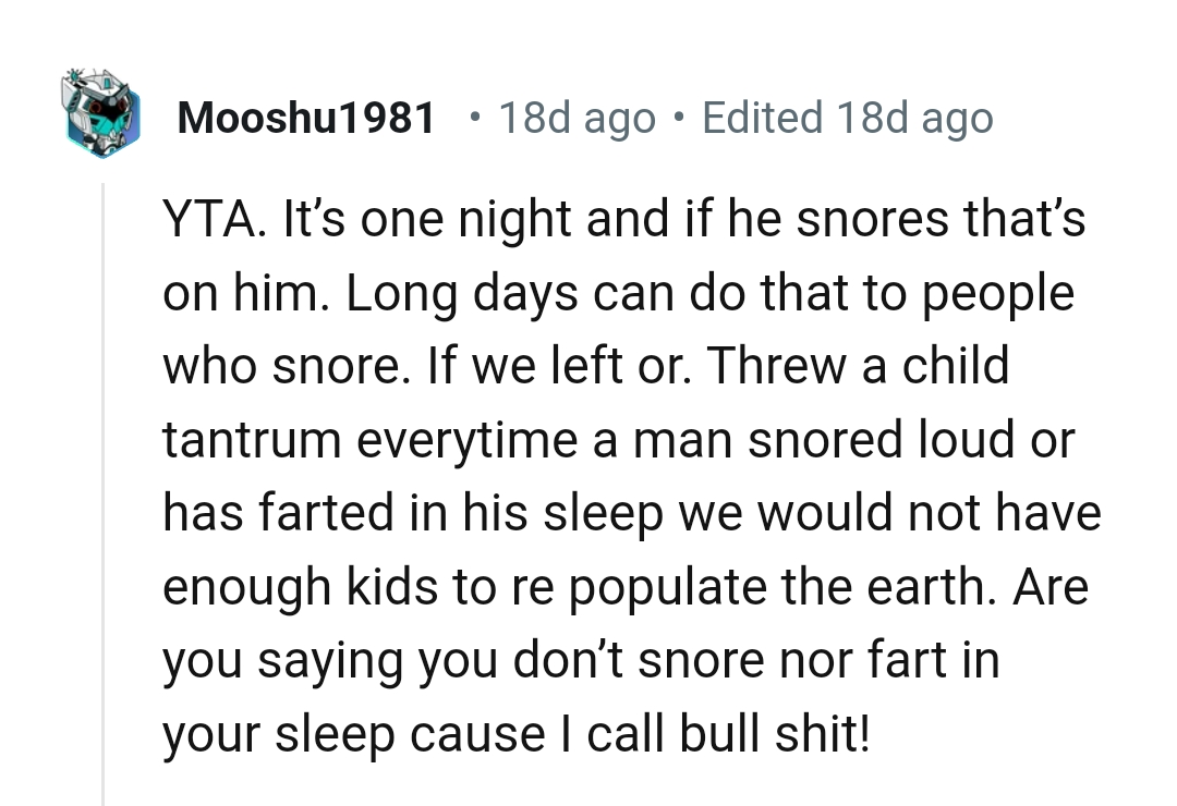Is the OP saying she doesn't snore or fart?