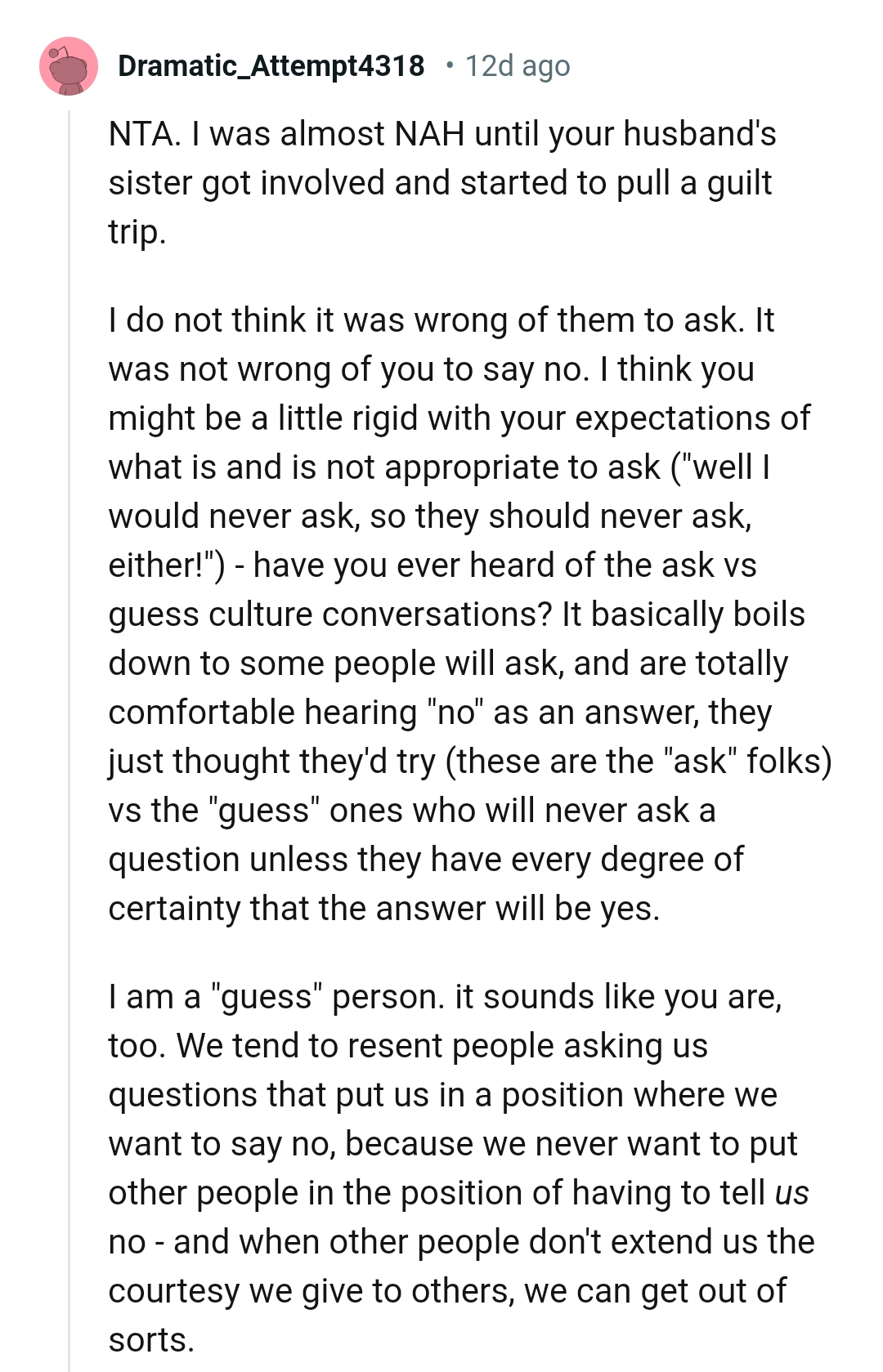 We tend to resent people asking us questions