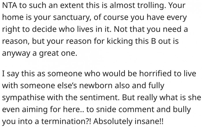 3. He shouldn't have to endure trolling in his own home.