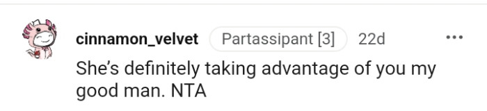 The OP should know that he's being taken advantage of