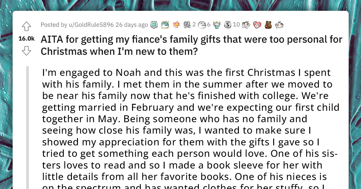 Attentive Woman Feels Ashamed After Her Fiancé's Family Called Her A Stalker For Giving Them Thoughtful Christmas Gifts Related To Their Needs And Hobbies