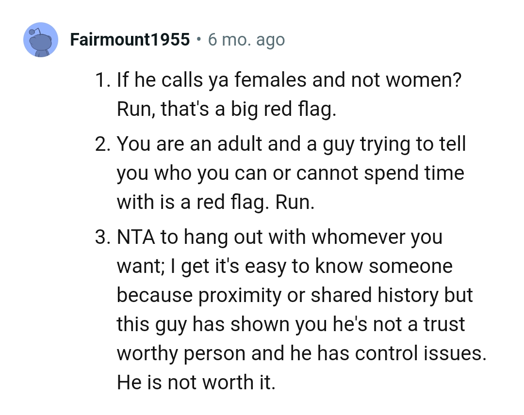 Calling females instead of women is a big red flag